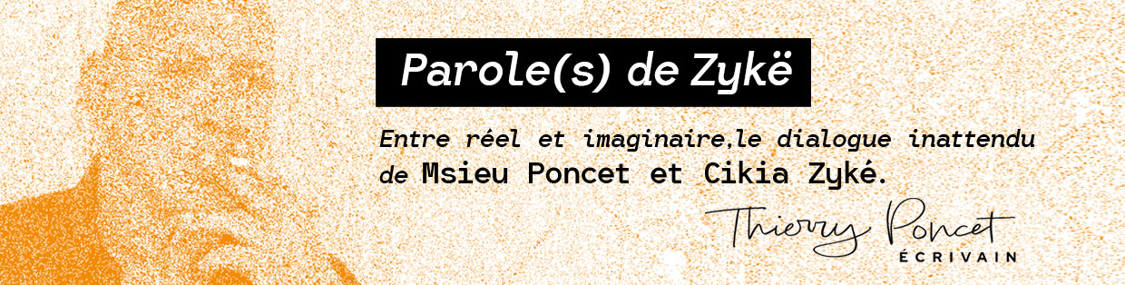 « Parole(s) de Cikia Zykë »